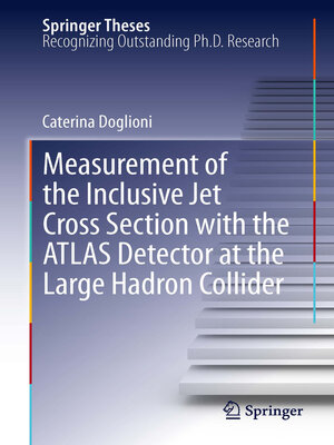 cover image of Measurement of the Inclusive Jet Cross Section with the ATLAS Detector at the Large Hadron Collider